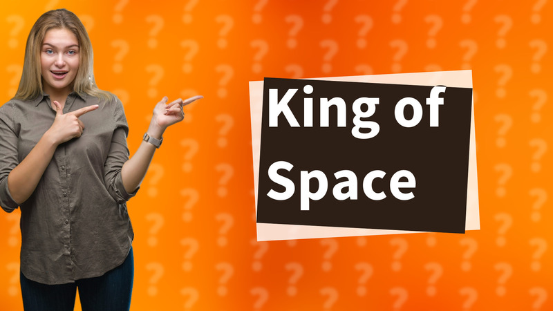 King of Space