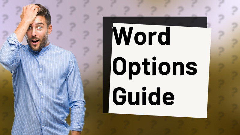 Word Options Guide