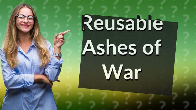 Reusable Ashes of War