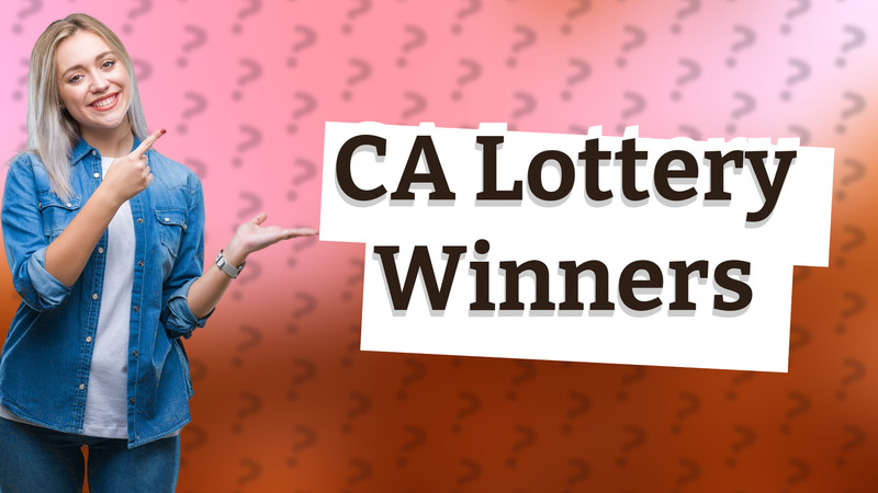 CA Lottery Winners