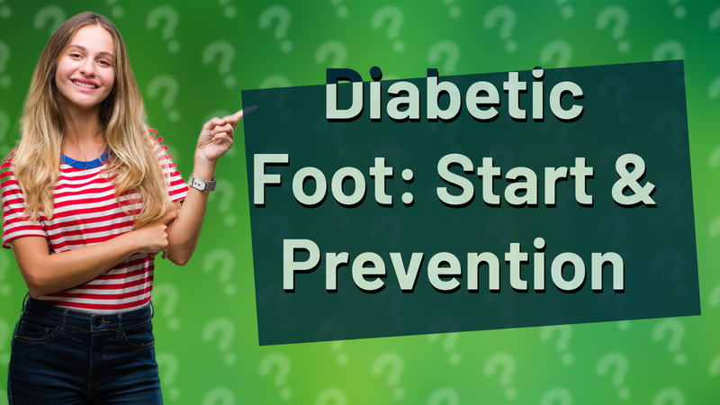 Diabetic Foot: Start & Prevention