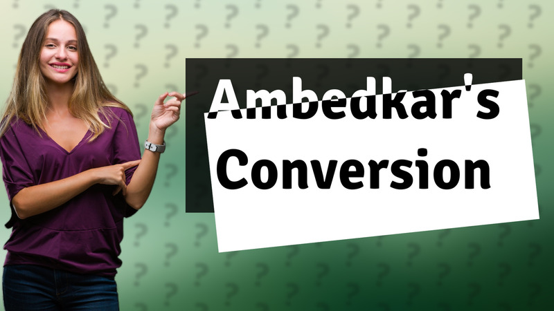 Ambedkar's Conversion