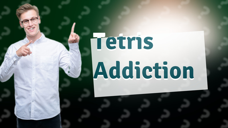 Tetris Addiction