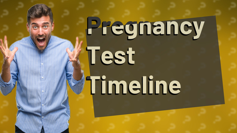 Pregnancy Test Timeline