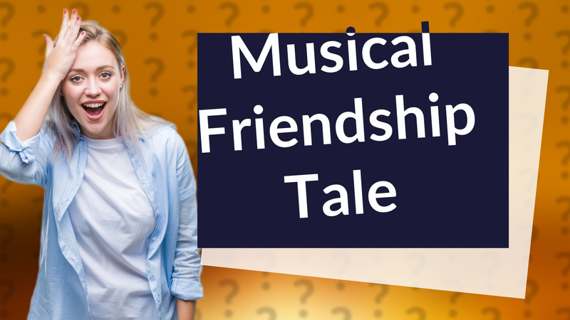 Musical Friendship Tale