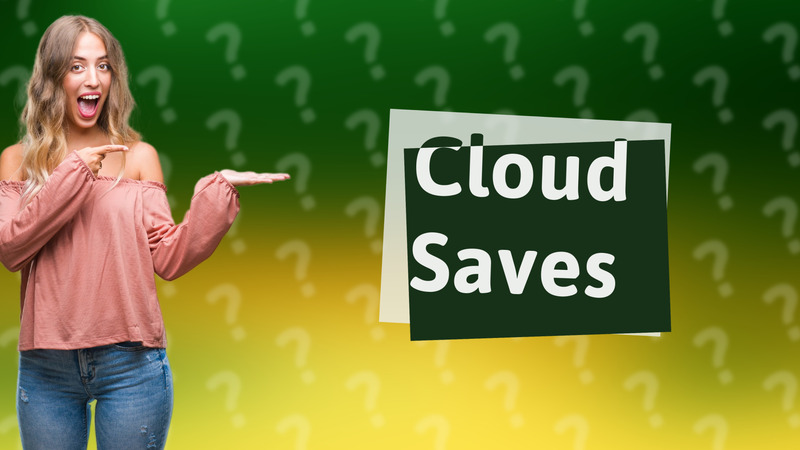 Cloud Saves