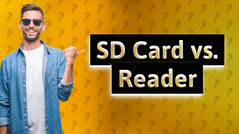 SD Card vs. Reader
