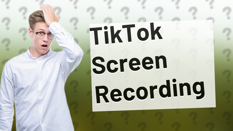 TikTok Screen Recording