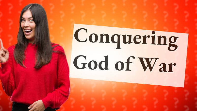 Conquering God of War