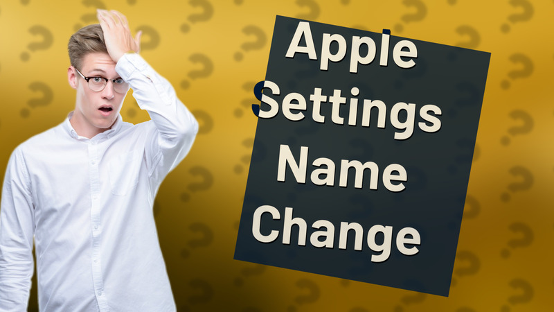 Apple Settings Name Change