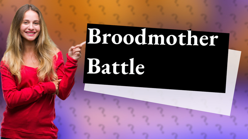 Broodmother Battle