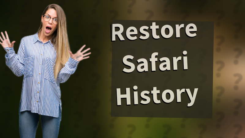 Restore Safari History