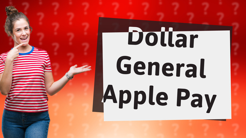 Dollar General Apple Pay