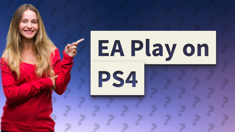 EA Play on PS4