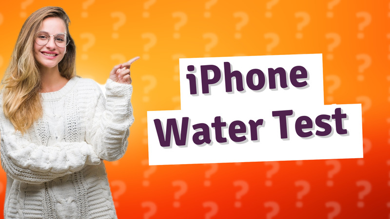 iPhone Water Test