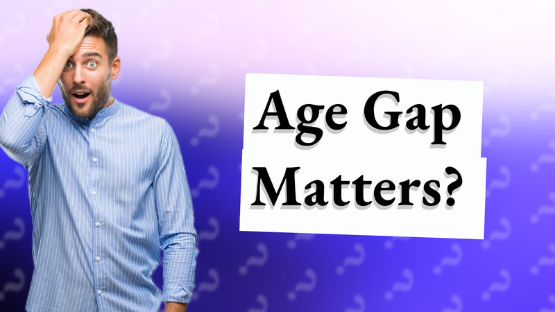 Age Gap Matters?
