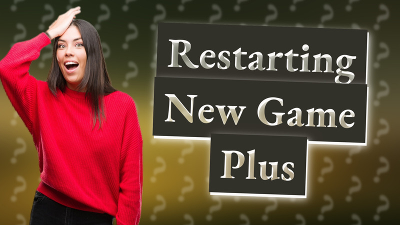 Restarting New Game Plus