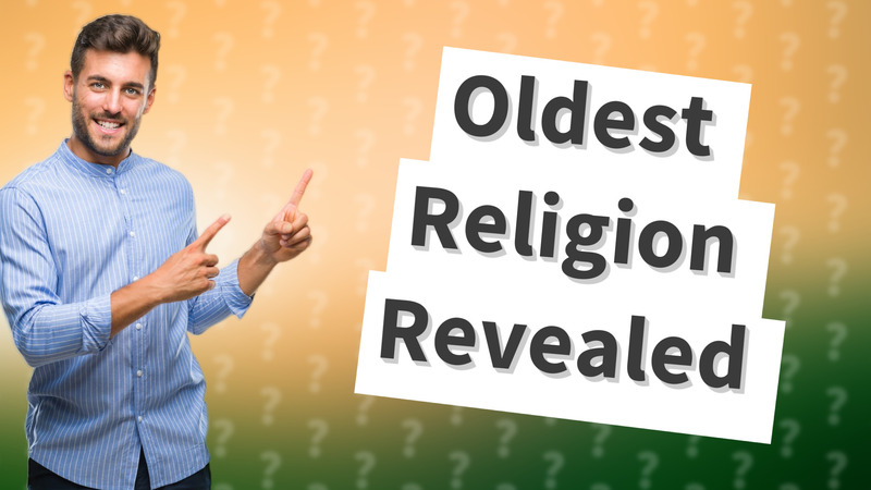 Oldest Religion Revealed
