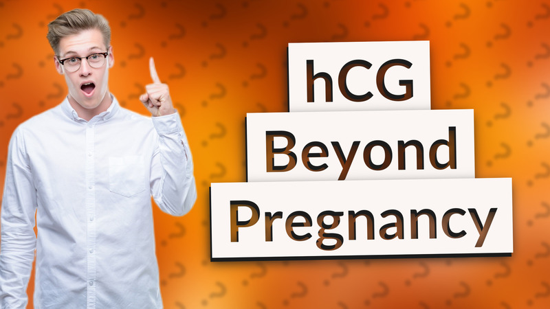 hCG Beyond Pregnancy