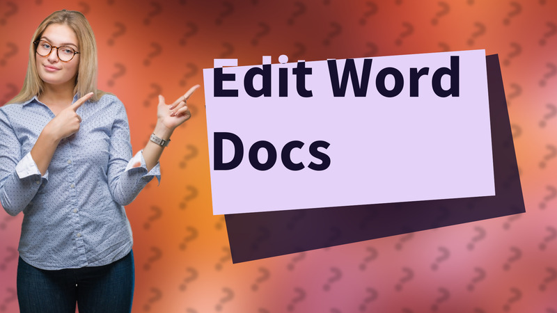 Edit Word Docs