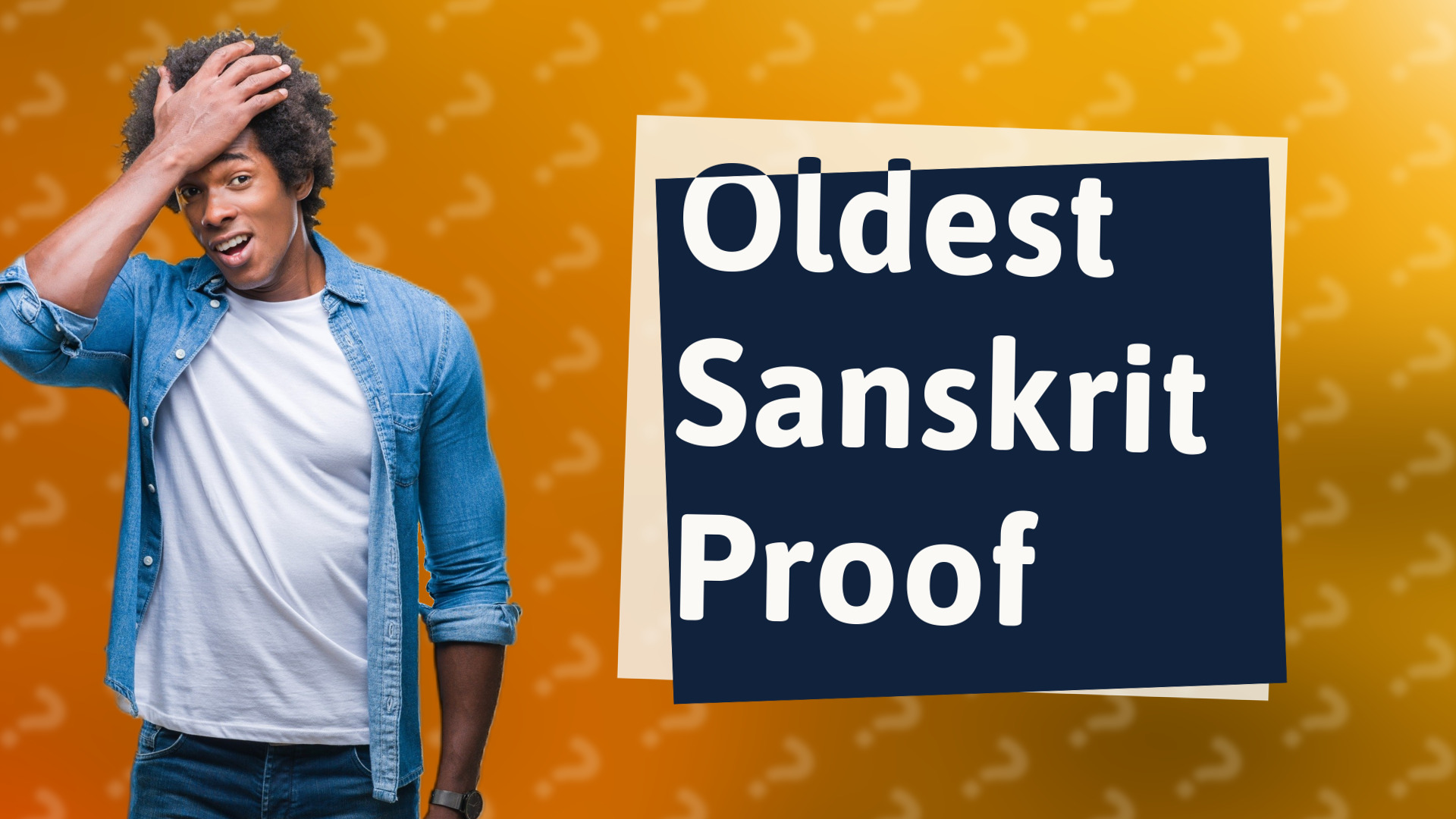 Oldest Sanskrit Proof