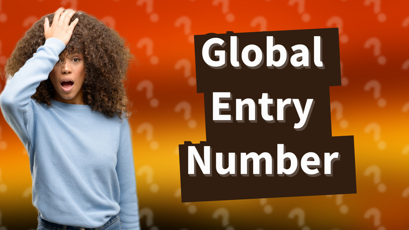 Global Entry Number