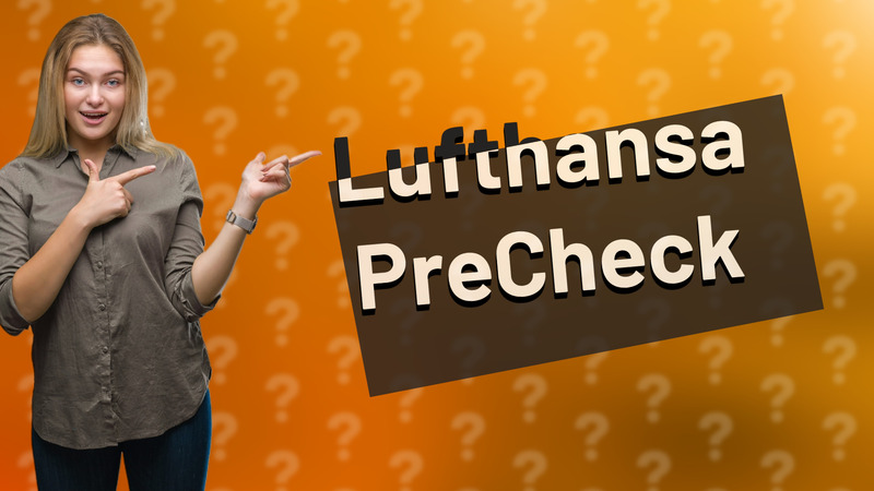 Lufthansa PreCheck