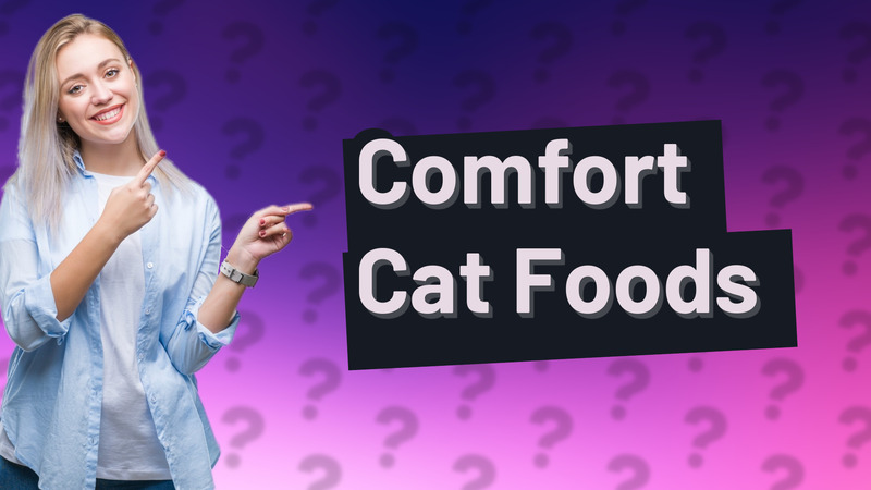 Comfort Cat Foods