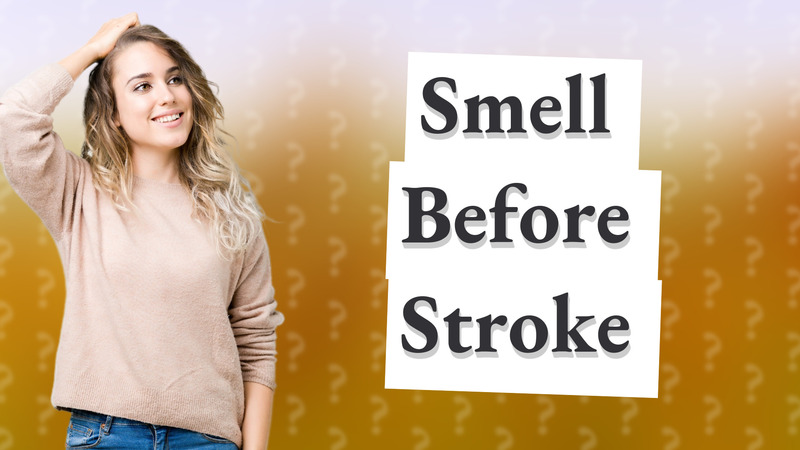 Smell Before Stroke