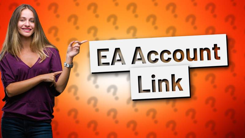 EA Account Link