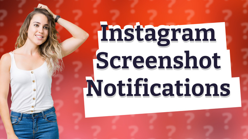 Instagram Screenshot Notifications