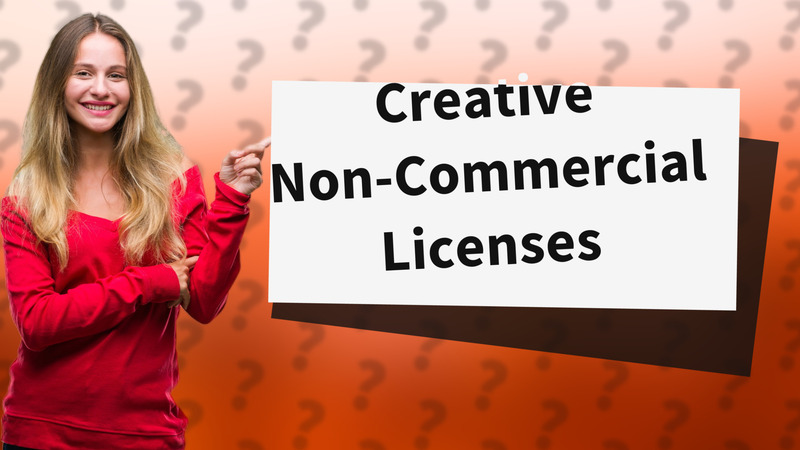 Creative Non-Commercial Licenses