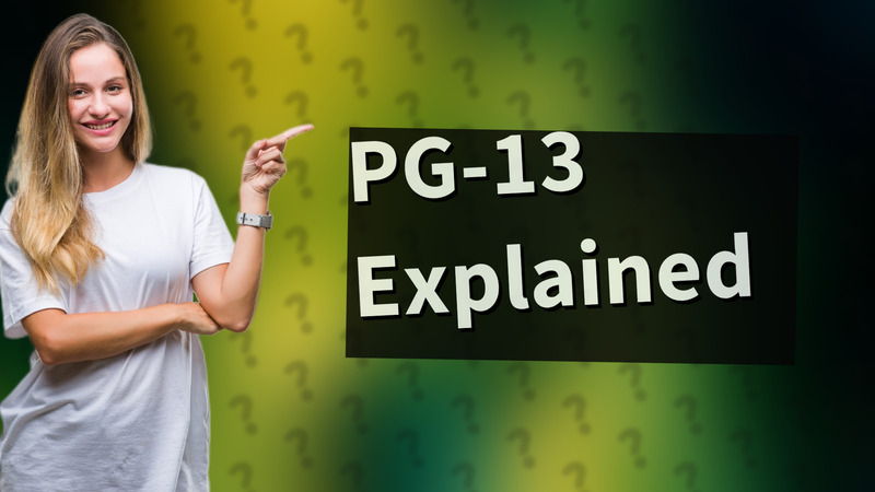 PG-13 Explained