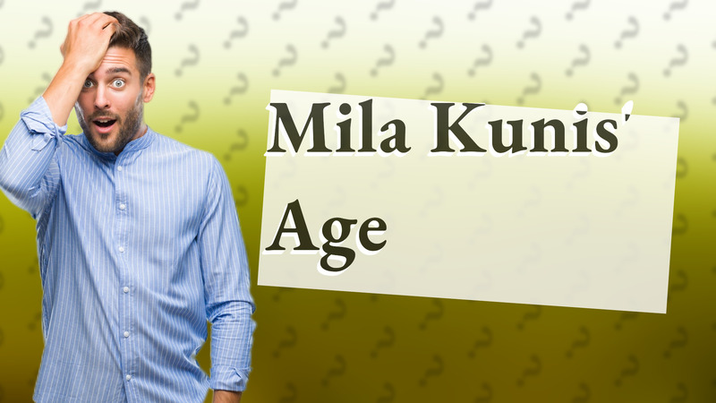 Mila Kunis' Age