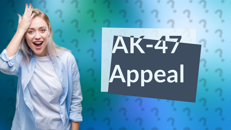 AK-47 Appeal