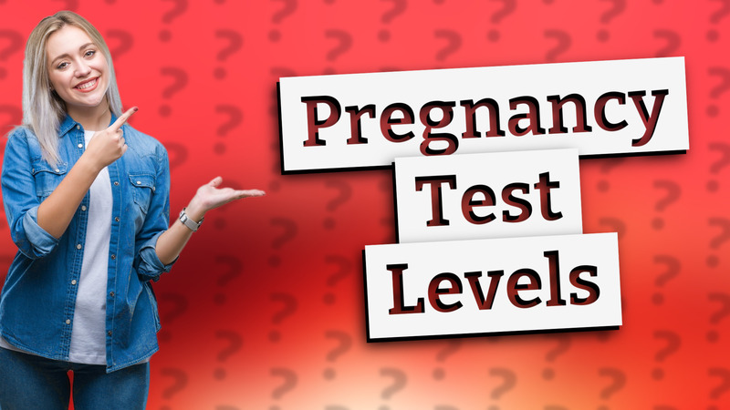 Pregnancy Test Levels