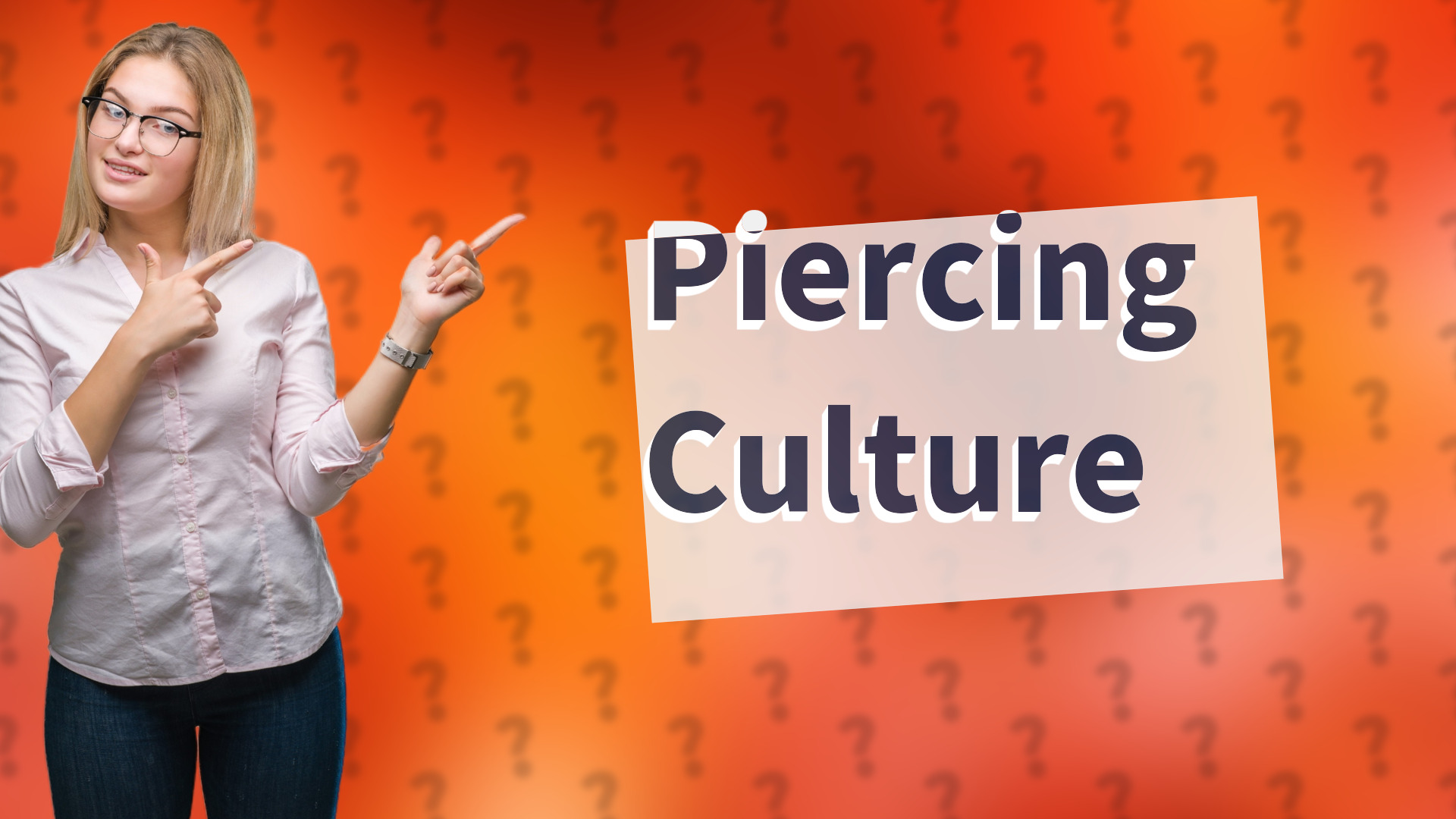 Piercing Culture