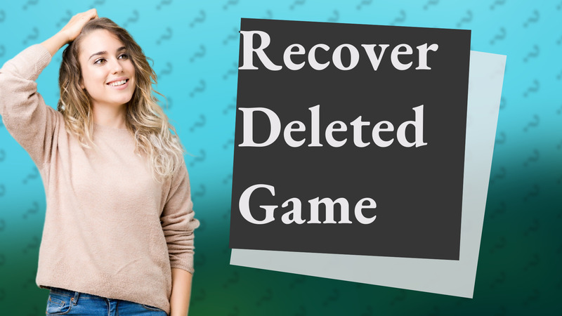 Recover Deleted Game