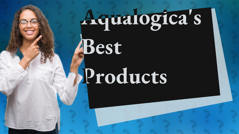 Aqualogica's Best Products