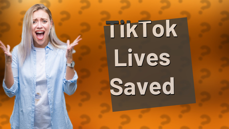 TikTok Lives Saved