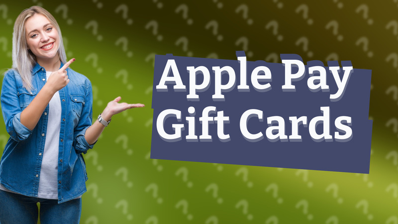 Apple Pay Gift Cards