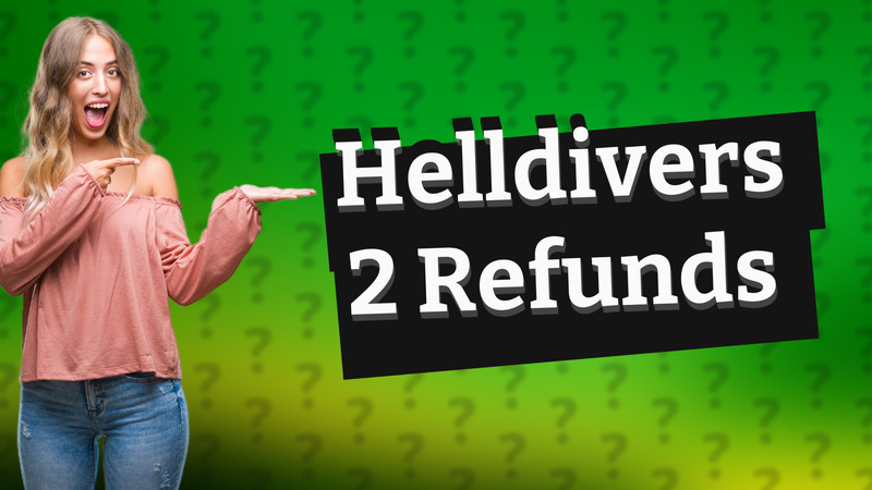 Helldivers 2 Refunds