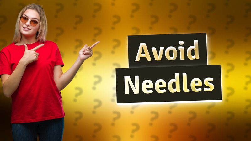 Avoid Needles