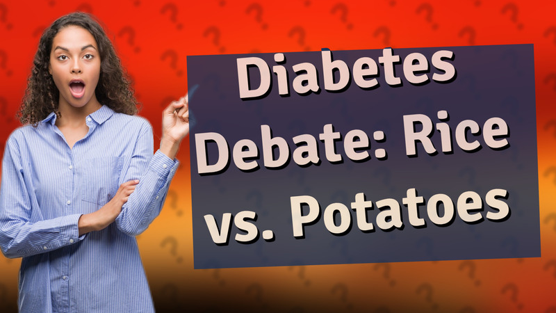 Diabetes Debate: Rice vs. Potatoes
