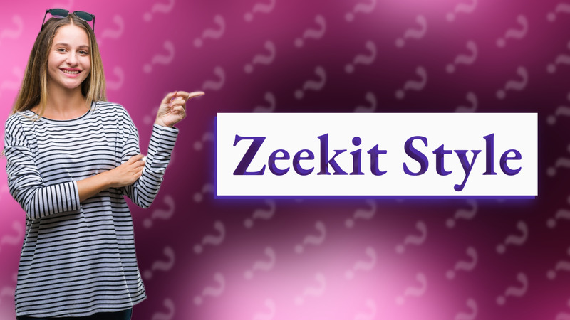 Zeekit Style