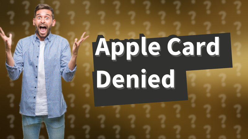 Apple Card Denied