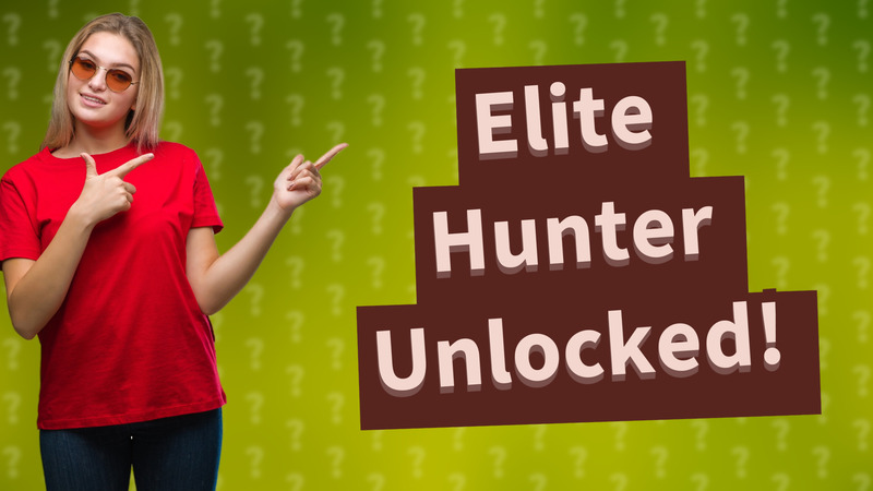 Elite Hunter Unlocked!