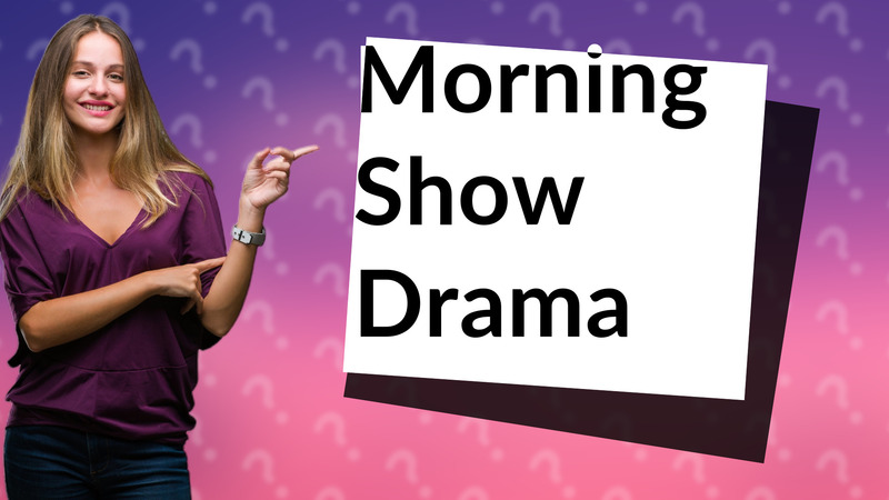 Morning Show Drama