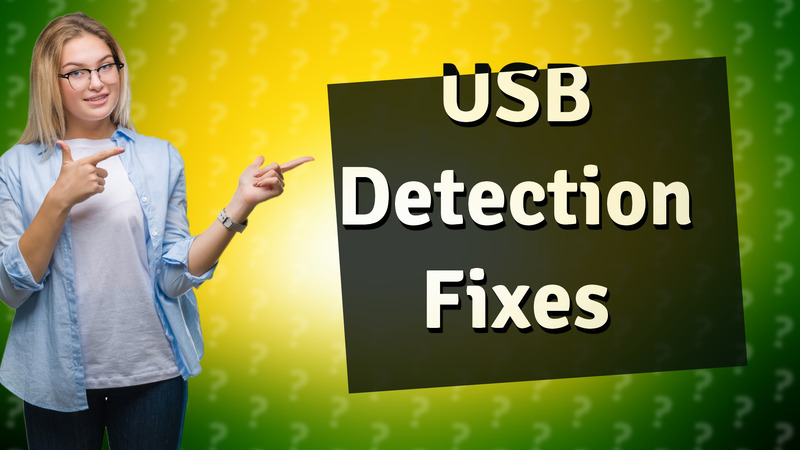 USB Detection Fixes