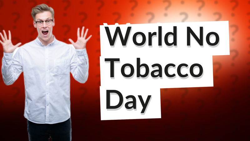 World No Tobacco Day